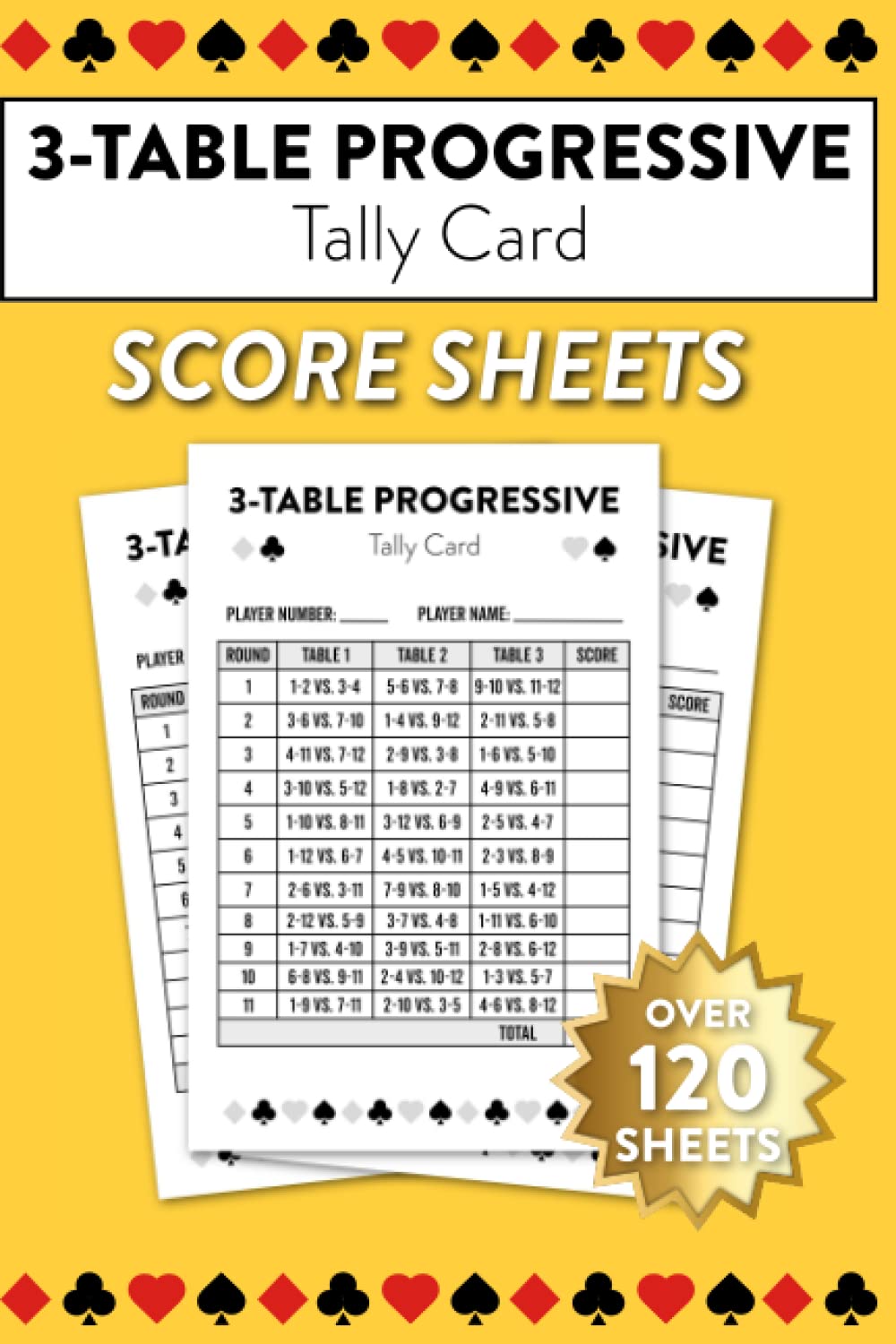 3-Table Progressive Tally Card Score Sheets: Over 120 Sheets For Progressive Card Games Like Euchre And Bridge