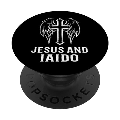 Iaido Instructor / Iaido Student / 'Jesus And Iaido!' Saying PopSockets Adhesive PopGrip - style: Adhesive PopGrip