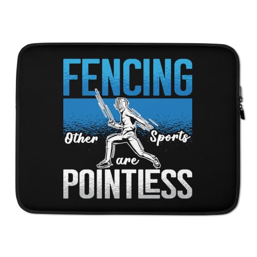 Fencing Other Sports are Sword Sport Fencing Passion Fencing Graphic Laptop Sleeve - size: 15 Inches